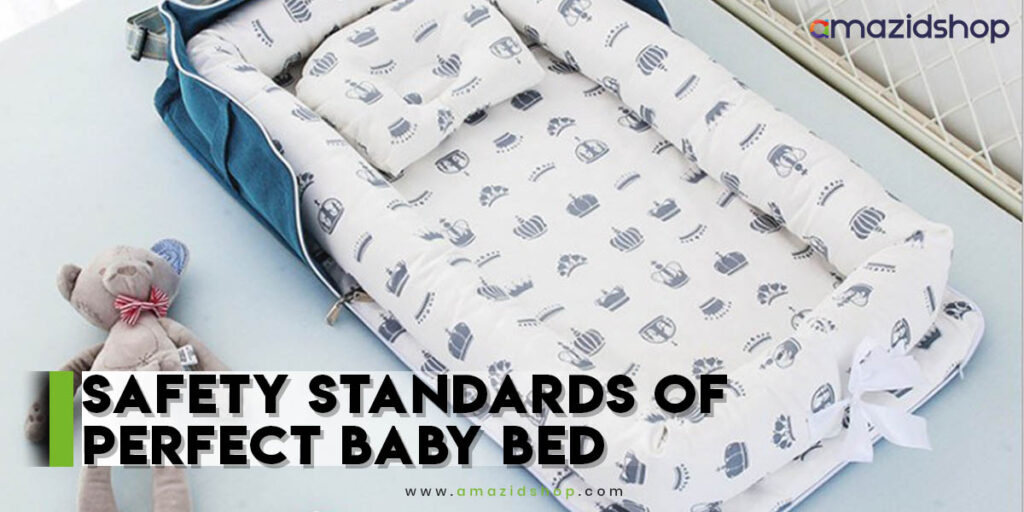 Safety Standards of Perfect Baby Bed