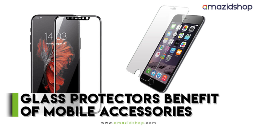 Benefit Of Mobile Accessories