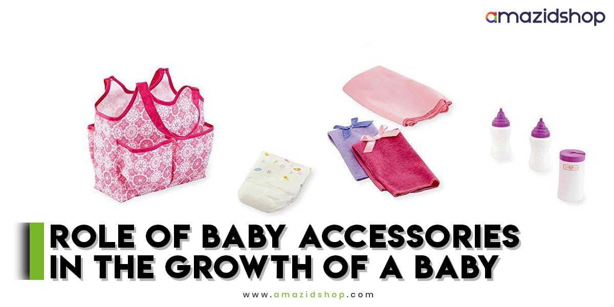 Baby Accessories in the Growth of a Baby