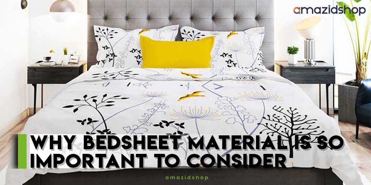 WHY BEDSHEET METERIALS IS SO IMPORTANT TO CONSIDER