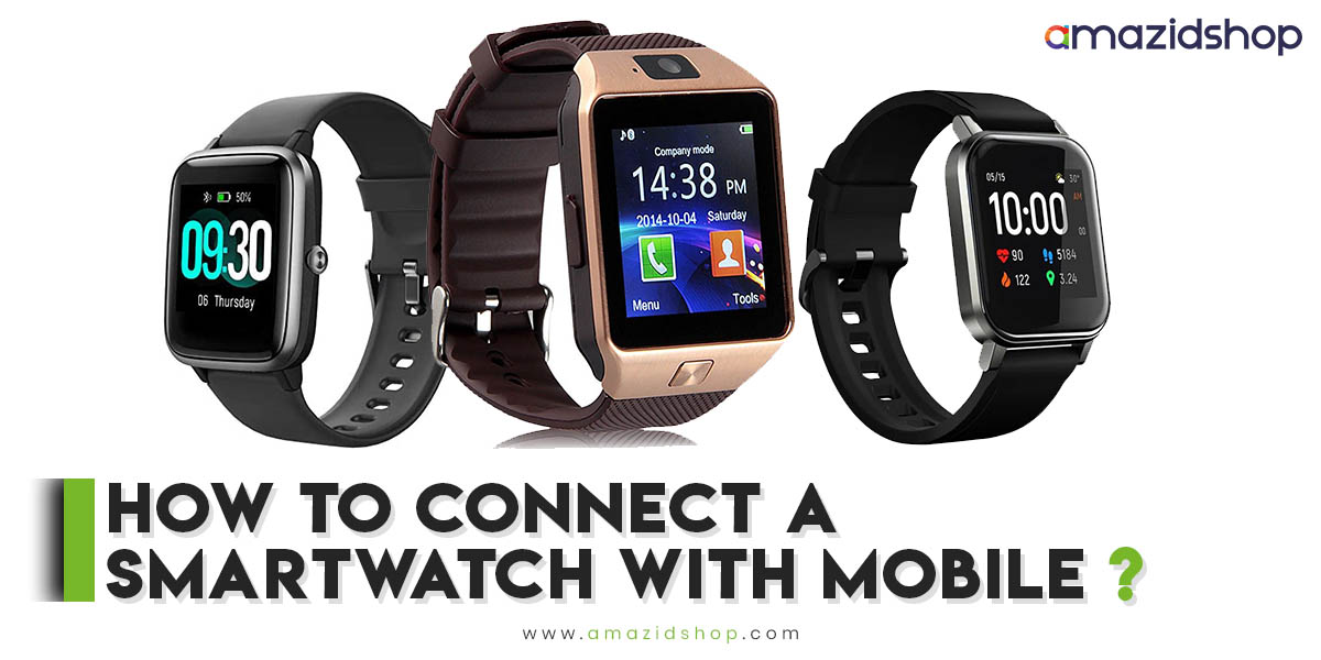 connect a smartwatch with mobile